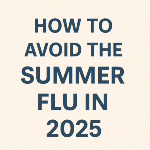 avoid the summer flu